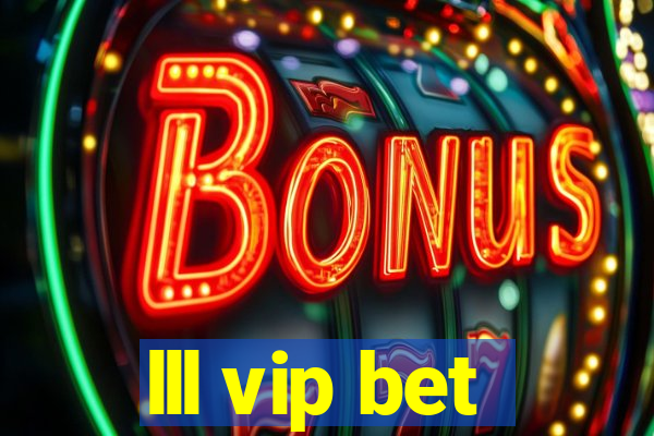 lll vip bet